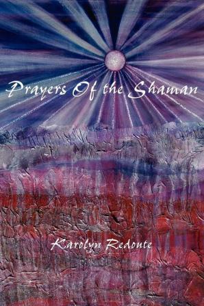 Prayers of the Shaman