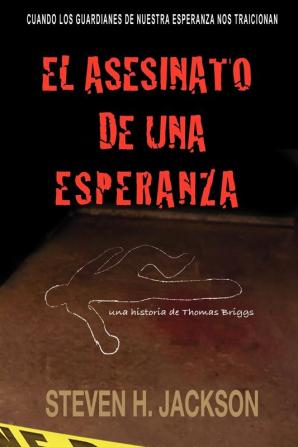 El Asesinato de Una Esperanza