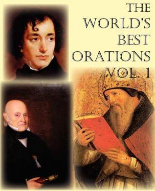 The World's Best Orations Volume I