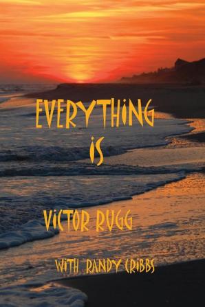 Everything Is