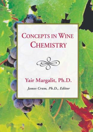 Concepts in Wine Chemistry