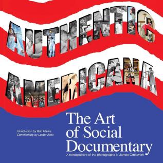 Authentic Americana: The Art of Social Documentary