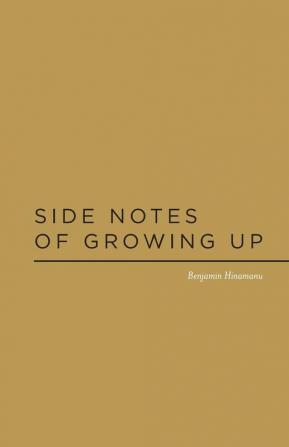 Side Notes of Growing Up