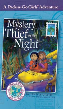 Mystery of the Thief in the Night: Mexico 1: 4 (Pack-N-Go Girls Adventures)