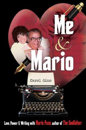 Me and Mario: Love Power & Writing with Mario Puzo author of The Godfather