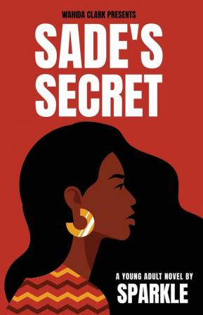 Sade's Secret (Wahida Clark Presents a Young Adult Novel)