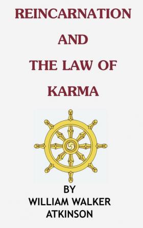 Reincarnation and the Law of Karma