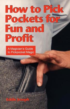 How to Pick Pockets for Fun and Profit