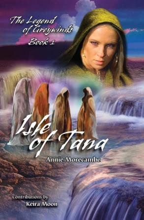 Isle of Tana: 1 (Legend of Greywinds)