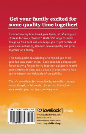 Try Something New for Families: 100 Fun & Creative Ways to Spend Time Together