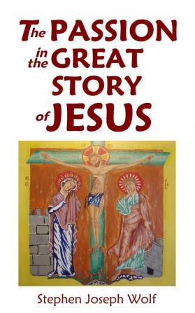 The Passion in the Great Story of Jesus