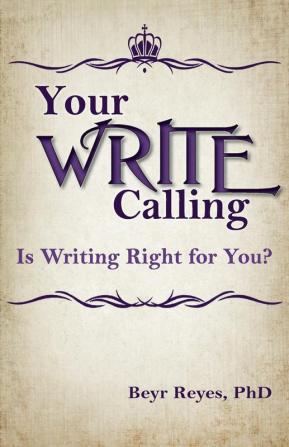 Your Write Calling: Is Writing Right for You?