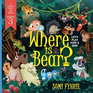 Where is Bear?: Let's Play Hide and Seek: 1 (Simpletown Tale)