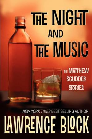 The Night and the Music: 18 (Matthew Scudder Mysteries)