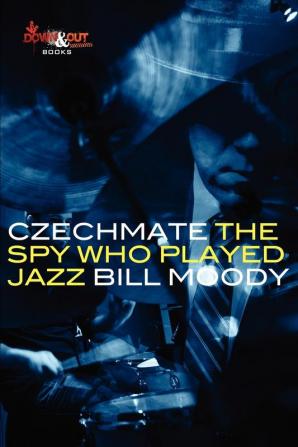 Czechmate: The Spy Who Played Jazz