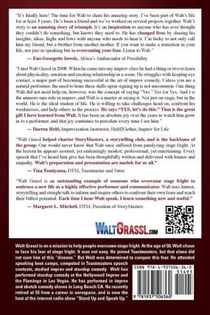 Walt Grassl's Stand Up & Speak Up: Overcome Your Stage Fright So You Can Overcome Any Fear