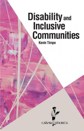 Disability and Inclusive Communities (Calvin Shorts)