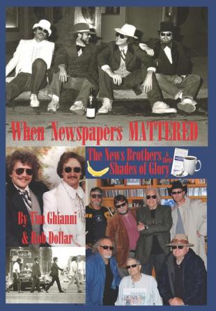 When Newspapers Mattered: The News Brothers & Their Shades of Glory