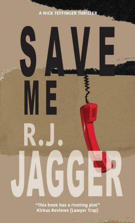 Save Me (A Nick Teffinger Thriller)