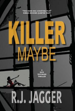 Killer Maybe (A Nick Teffinger Thriller)