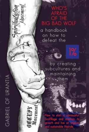 Who's Afraid Of The Big Bad Wolf? - A Handbook On How To Defeat The 1%