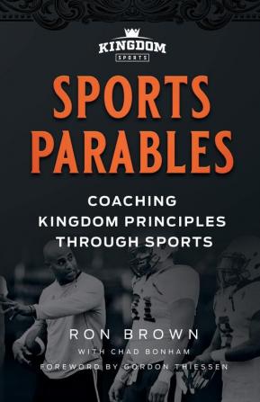 Sports Parables: Coaching Kingdom Principles Through Sports