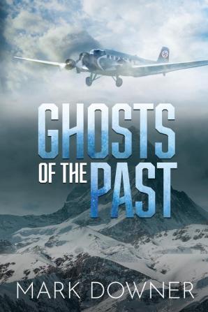 Ghosts of the Past: The Search For A Lost WWII Art Collection Worth Killing For. [2nd Edition]