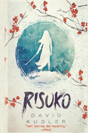 Risuko: A Kunoichi Tale: 1 (Seasons of the Sword)