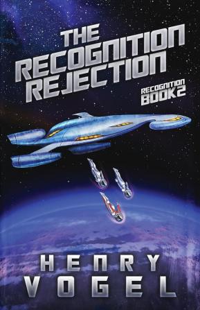 The Recognition Rejection: Recognition Book 2