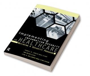 Implementing Information Security in Healthcare