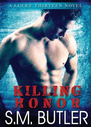 Killing Honor: 1 (Lucky Thirteen Seals)