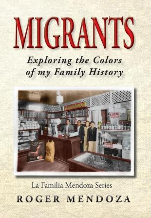 Migrants: Exploring the Colors of my Family History