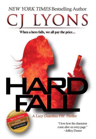 Hard Fall: Special Edition: A Lucy Guardino FBI Thriller with a BONUS novella - After Shock: 5 (Lucy Guardino FBI Thrillers)