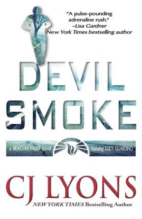 Devil Smoke: a Beacon Falls Thriller featuring Lucy Guardino: 2 (Beacon Falls Cold Case Mysteries)