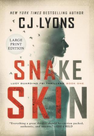 Snake Skin: Large Print Edition: 1 (Lucy Guardino FBI Thrillers)