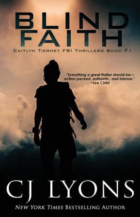 Blind Faith: 1 (Caitlyn Tierney FBI Thrillers)