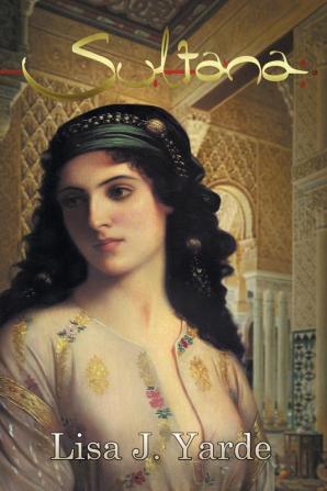 Sultana: A Novel of Moorish Spain