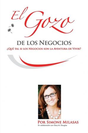 El Gozo de Los Negocios - Joy of Business Spanish