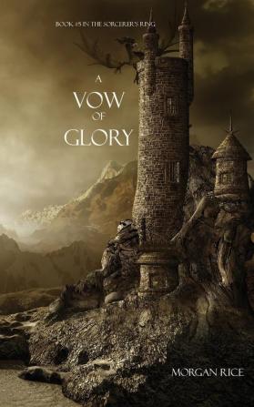 A Vow of Glory: 05 (Sorcerer's Ring)