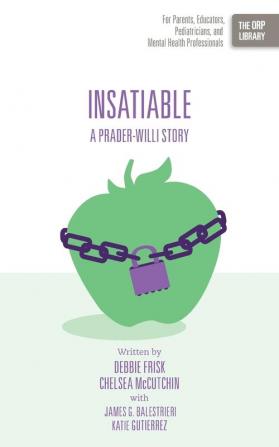 Insatiable: A Prader-Willi Story