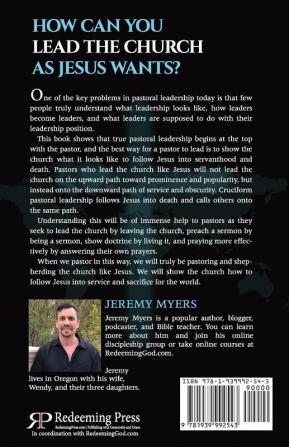 Cruciform Pastoral Leadership: Leading the Church to Follow Jesus: 5 (Close Your Church for Good)