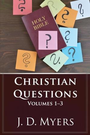 Christian Questions Volumes 1-3 (Christian Questions Book)