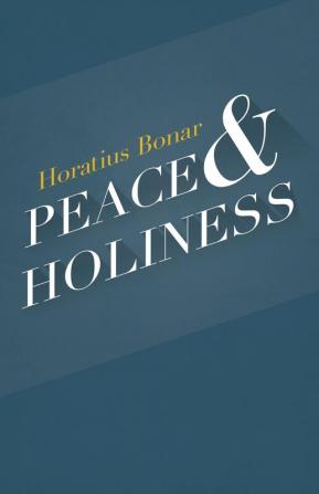 Peace & Holiness