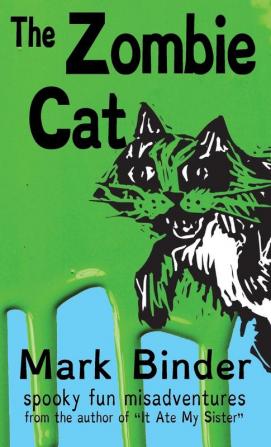 The Zombie Cat - Dyslexie Font Edition: spooky fun misadventures: 1 (Groston)