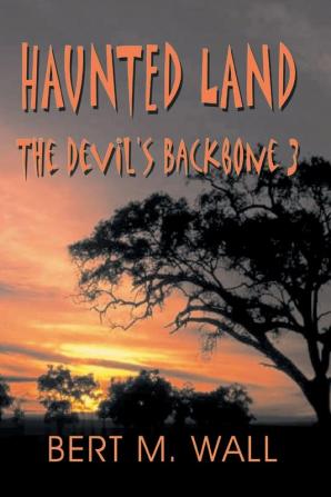 Haunted Land: The Devil's Backbone 3