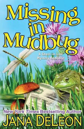 Missing in Mudbug: 5 (Ghost-In-Law Mystery Romance)