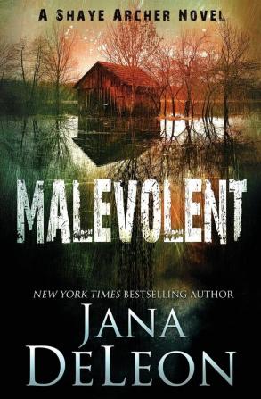 Malevolent: 1 (Shaye Archer)