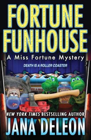 Fortune Funhouse: 19 (Miss Fortune Mysteries)