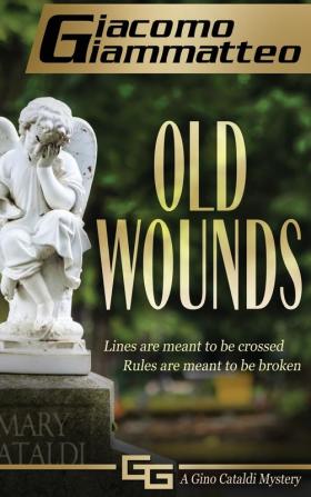 Old Wounds: A Gino Cataldi Mystery: 2 (Redemption)