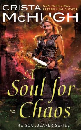 A Soul For Chaos: 2 (Soulbearer)